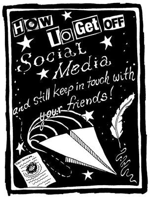 Paperback book titled "How to Get Off Social Media and Still Keep in Touch with Your Friends" by Microcosm Publishing.