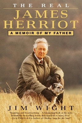 The Real James Herriot: The Real James Herriot: A Memoir of My Father Paperback Ballantine Group