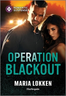 Operation Blackout mass market paperbound book by Harlequin Romantic Suspense featuring a mysterious cover with dark and intense imagery.