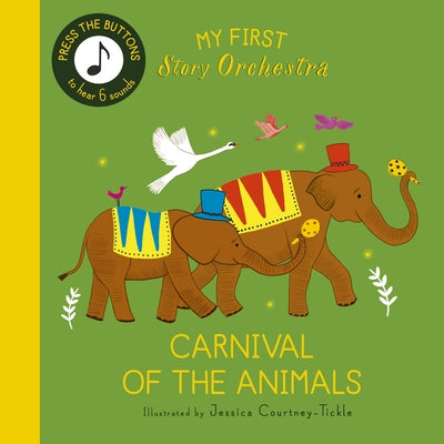 My First Story Orchestra carnival of the animals board book by Frances Lincoln Ltd with colorful pages and sound buttons for children.