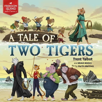 A Tale of Two Tigers by Talbot, Trent