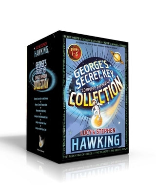George's Secret Key Complete Paperback Collection (Boxed Set): George's Secret Key to the Universe; George's Cosmic Treasure Hunt; George and the Big Paperback Simon & Schuster Books for Young Readers
