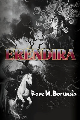 Eréndira by Borunda, Rose M.