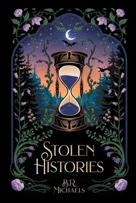 Stolen Histories by Michaels, B. R.