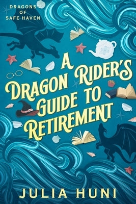 Paperback of A Dragon Rider's Guide to Retirement by Iph Media, featuring fantasy dragon illustrations on the cover.