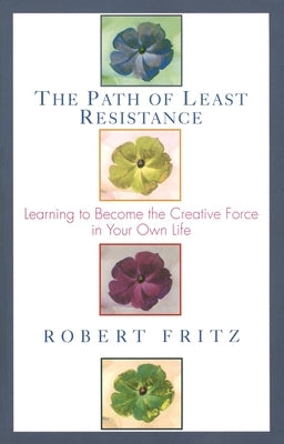 Paperback copy of "The Path of Least Resistance" by Ballantine Books, featuring a cover with abstract artwork and title text.