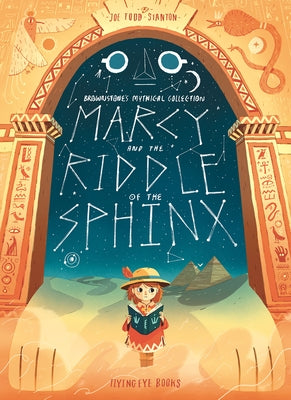Marcy and the Riddle of the Sphinx by Todd-Stanton, Joe