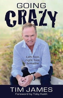 Going Crazy: (Left Foot, Right Foot, Breathe) by James, Tim