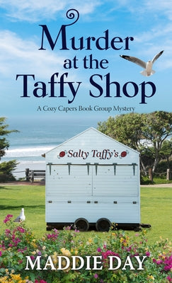 Murder at the Taffy Shop by Day, Maddie