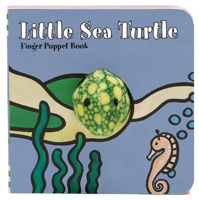 Little Sea Turtle: Finger Puppet Book: (Finger Puppet Book for Toddlers and Babies, Baby Books for First Year, Animal Finger Puppets) Board Book Chronicle Books