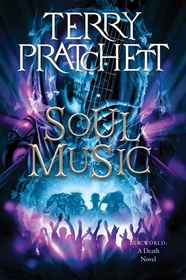 Paperback copy of "Soul Music: A Discworld Novel" by Terry Pratchett, published by Harper Paperbacks, with colorful cover art.