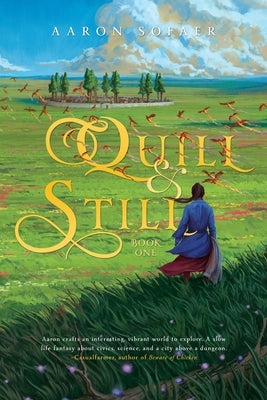 Quill and Still by Sofaer, Aaron