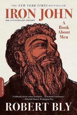 Iron John: A Book about Men Paperback Grand Central Publishing