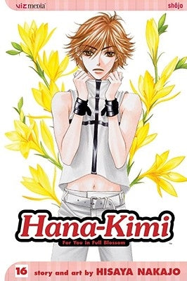 Hana-Kimi, Vol. 16 by Nakajo, Hisaya