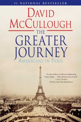 Paperback of The Greater Journey: Americans in Paris by Simon & Schuster, showing the book cover with title and author details.