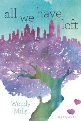 All We Have Left by Mills, Wendy