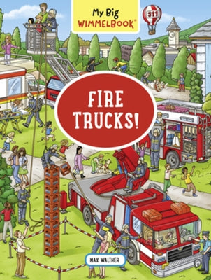My Big Wimmelbook(r) - Fire Trucks!: A Look-And-Find Book (Kids Tell the Story) Board Book Experiment