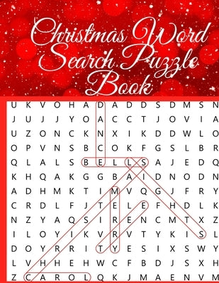 Christmas Word Search Puzzle Book: An Amazing Christmas Word Searches Activity Book for Adults and Kids by Grace, Treasure