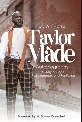 Taylor Made: My Life, My Story by Harris, Will