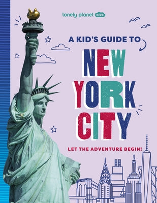 Paperback Lonely Planet Kids guidebook titled "A Kid's Guide to New York City" featuring colorful city landmarks and illustrations.