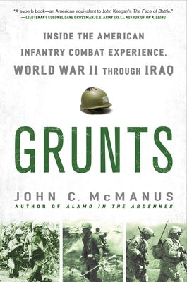 Paperback book titled "Grunts: Inside the American Infantry Combat Experience, WWII through Iraq" by Nal Caliber, with cover image.