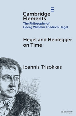 Paperback of Hegel and Heidegger on Time by Cambridge University Press, showing the book cover with title and academic design.