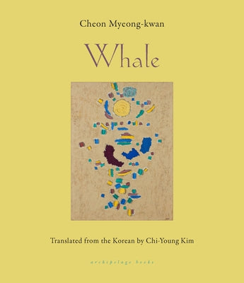 Whale: Shortlisted for the International Booker Prize Paperback Archipelago Books