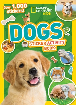 National Geographic Kids Dogs Sticker Activity Book Paperback National Geographic Kids