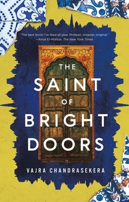 The Saint of Bright Doors by Chandrasekera, Vajra