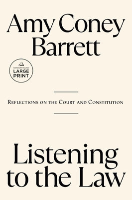 Paperback of "Listening to the Law" by Random House Large Print Publishing featuring a cover with a balanced scale and legal text.