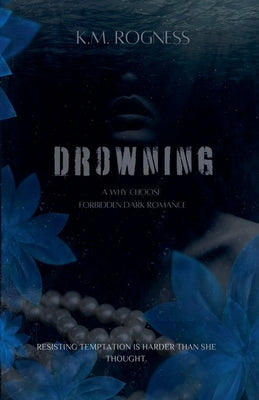Drowning Paperback Km Rogness