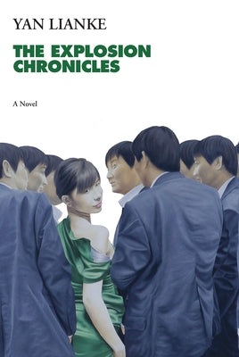The Explosion Chronicles by Lianke, Yan