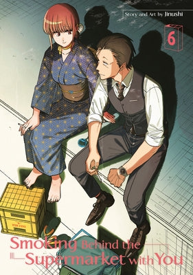 Paperback manga titled "Smoking Behind the Supermarket with You 06" by Square Enix Manga, showing the cover with illustrated characters.