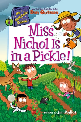 My Weirdtastic School #4: Miss Nichol Is in a Pickle! Paperback HarperCollins