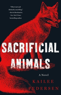 Sacrificial Animals by Pedersen, Kailee