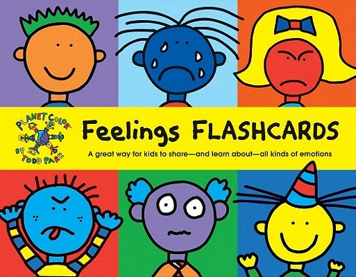 Todd Parr Feelings Flash Cards: (Kids Learning Flash Cards, Children's Emotion Cards, Emotion Games) Other Chronicle Books
