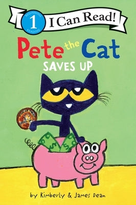 Pete the Cat Saves Up Paperback HarperCollins