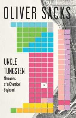 Uncle Tungsten: Memories of a Chemical Boyhood Paperback Vintage