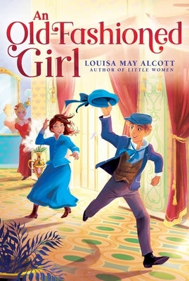Paperback copy of "An Old-Fashioned Girl" by Aladdin Paperbacks, featuring vintage-style cover art.