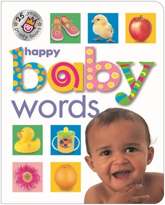 Happy Baby Words (25th Anniversary) Board Book Priddy Books Us