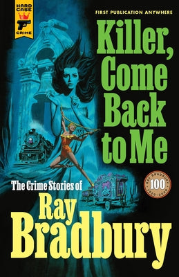 Paperback of "Come Back to Me" by Killer, a Hard Case Crime novel, showing the book cover with dark and moody artwork.