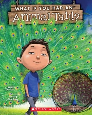 What If You Had an Animal Tail? Paperback Scholastic Inc.