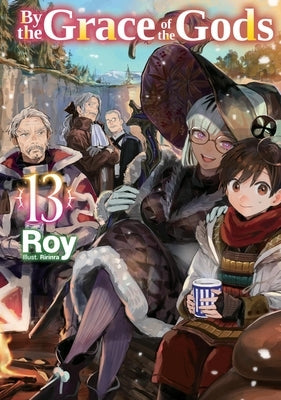 By the Grace of the Gods: Volume 13 (Light Novel) Paperback Jnc