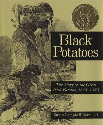 Paperback book titled "Black Potatoes: The Story of the Great Irish Famine, 1845-1850" with cover image showing historical illustrations.