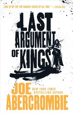 Last Argument of Kings Paperback Orbit