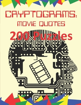 Cryptograms: Movie Quotes: 200 Puzzles of Cryptograms of Movie Quotes by Press, Cryptoware