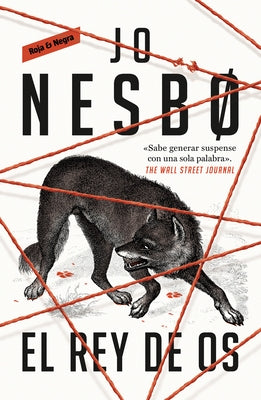 El Rey de OS / Blood Ties by Nesbo, Jo
