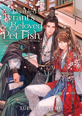 Paperback of The Disabled Tyrant's Beloved Pet Fish novel by Seven Seas, volume 4, featuring illustrated cover art of the story's characters.