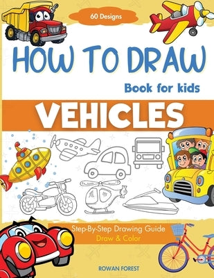 Paperback book titled "How To Draw Vehicles For Kids" by Umt Designs, featuring colorful illustrations of cars, planes, and boats.
