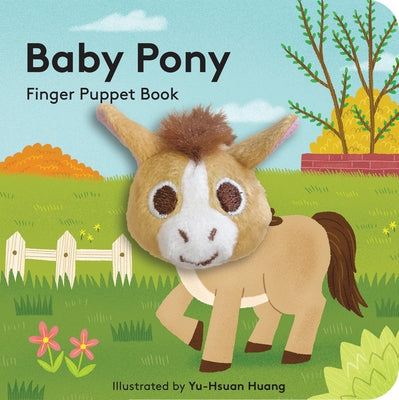 Paperback Baby Pony finger puppet book by Chronicle Books featuring colorful illustrations and a cute pony character.